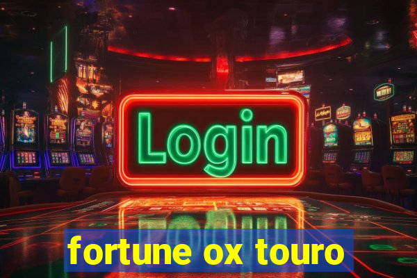 fortune ox touro